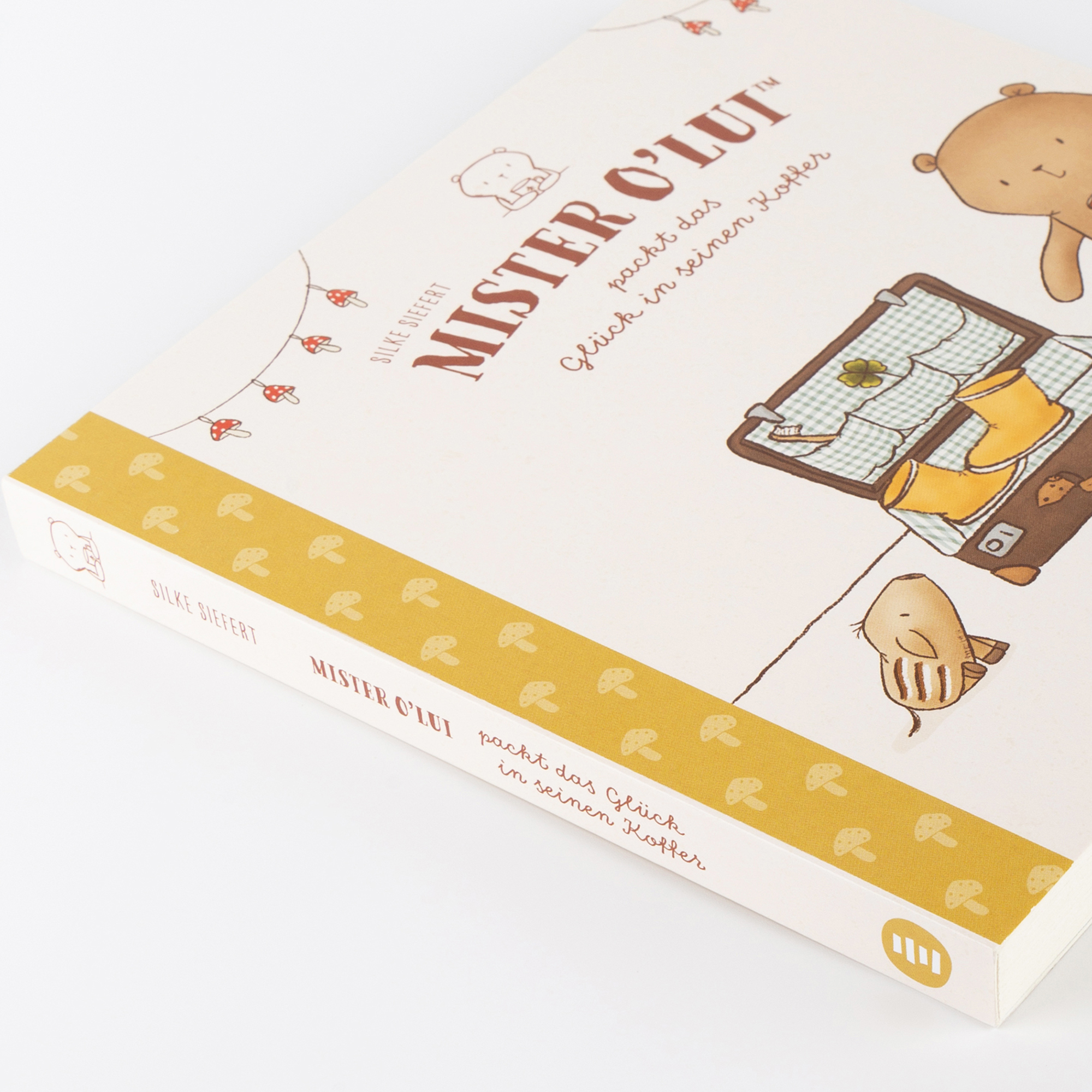 Mitmach-Kinderbuch Mister O'Lui packt das Glück in seinen Koffer Mitmach-Kinderbuch Mister O'Lui packt das Glück in seinen Koffer